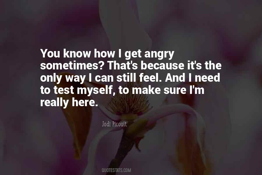 I Feel Angry Quotes #1814564
