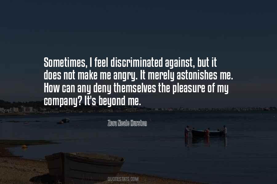 I Feel Angry Quotes #254360