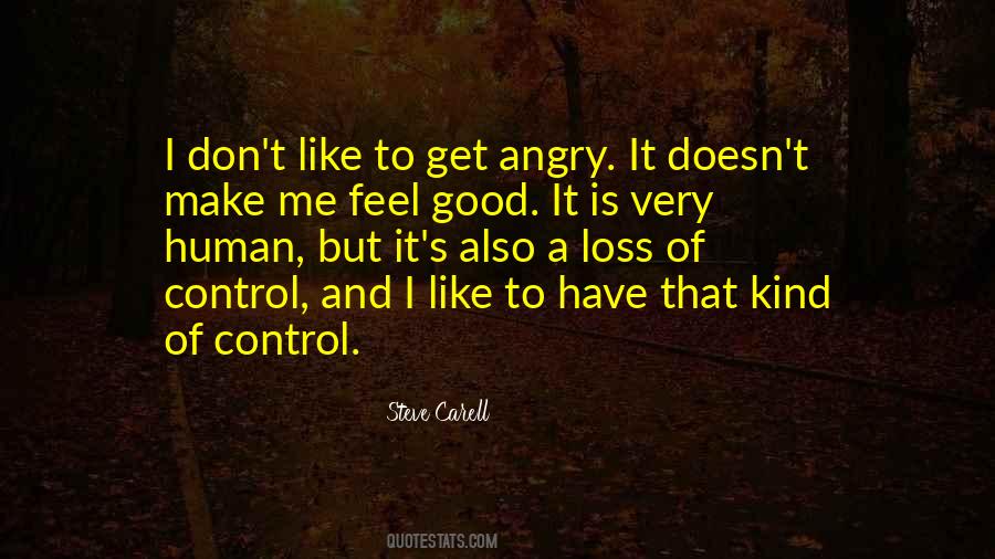 I Feel Angry Quotes #637909