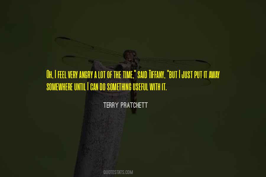 I Feel Angry Quotes #875379