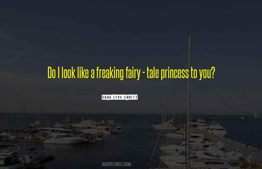 Fairy Tale Princess Quotes #1779926