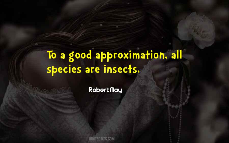 Quotes About Good Insects #1695731