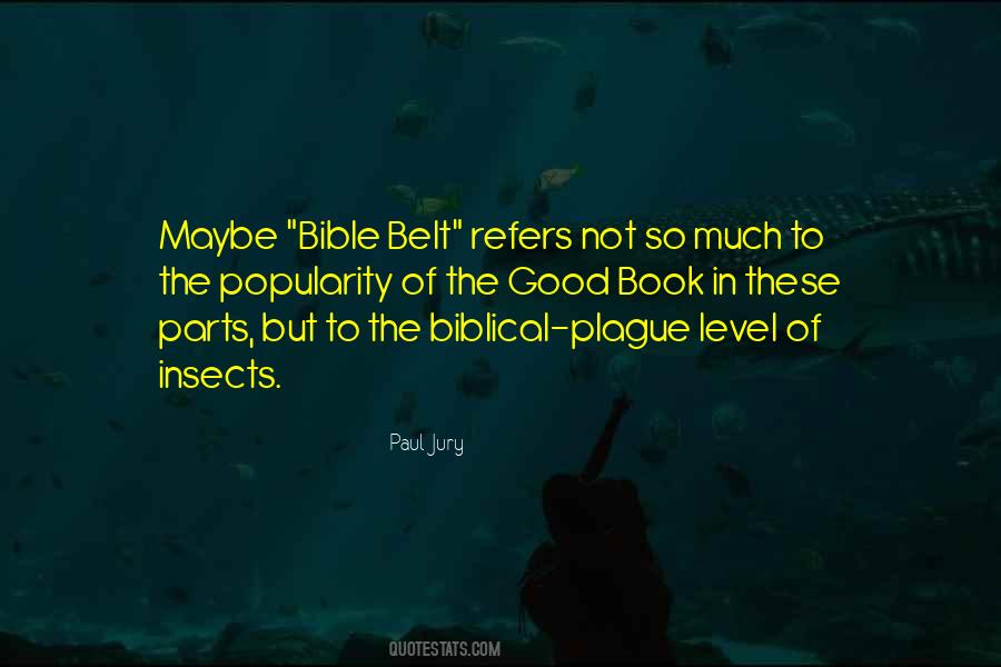 Quotes About Good Insects #281207