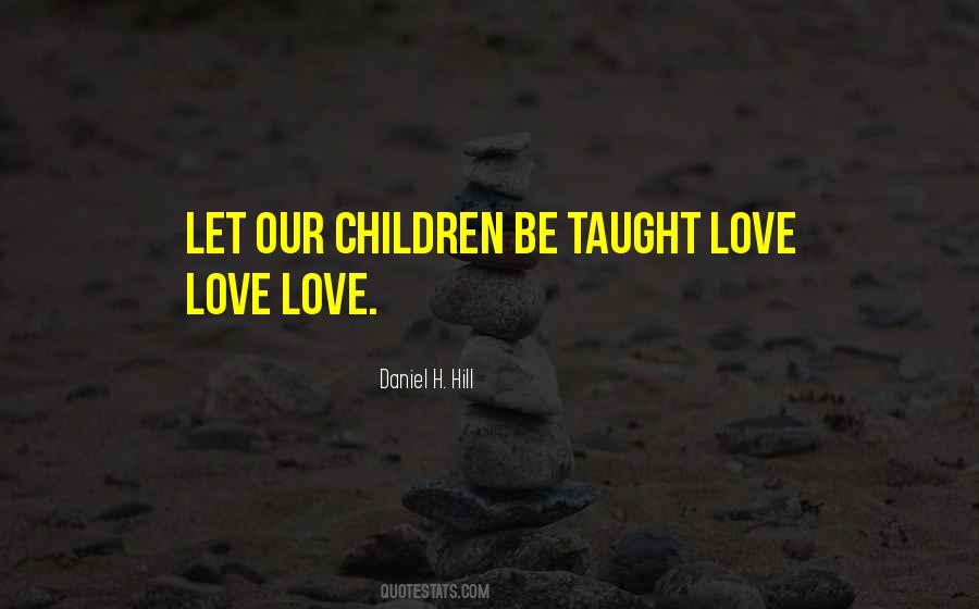 Let Children Be Children Quotes #1559282