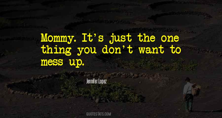 Mom Mommy Quotes #643152