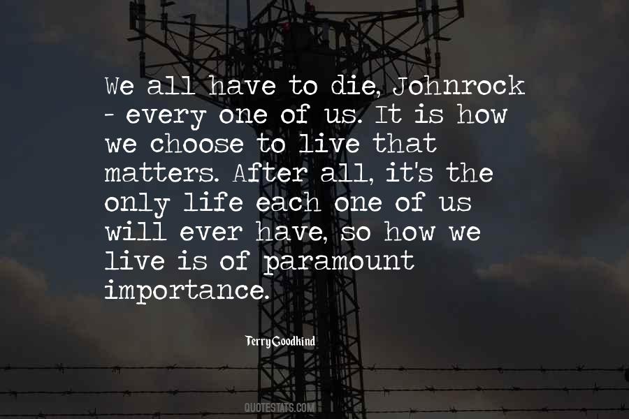 Quotes About The Importance Of Life #192612