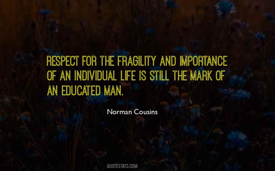 Quotes About The Importance Of Life #392627