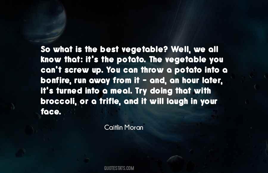 Laugh In The Face Quotes #1566451