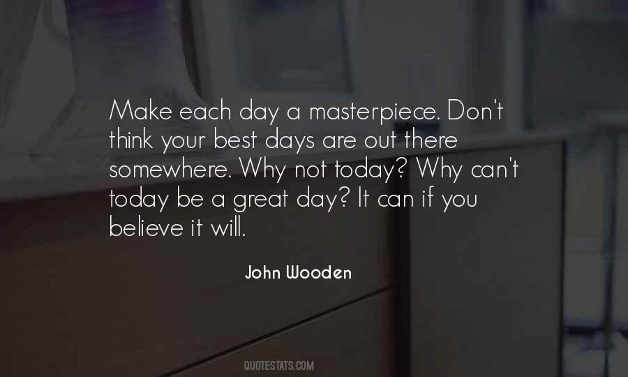 It Will Be A Great Day Quotes #1681156