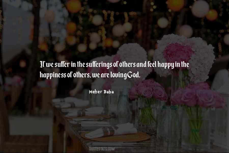 Quotes About The Happiness Of Others #1387485