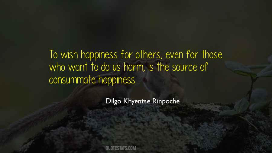 Quotes About The Happiness Of Others #149488