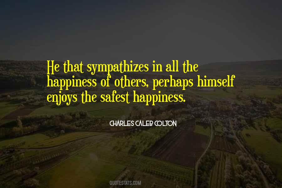 Quotes About The Happiness Of Others #158034