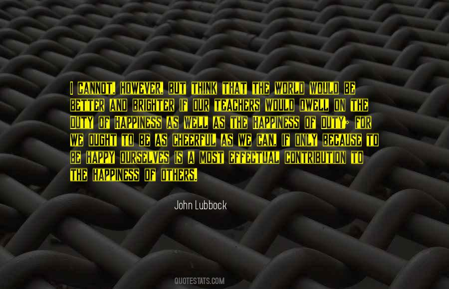 Quotes About The Happiness Of Others #1828702