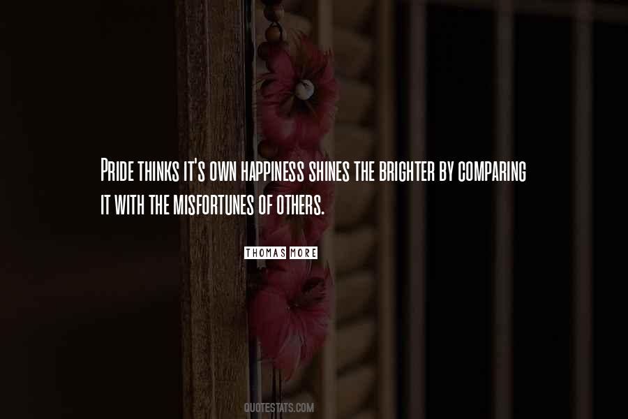 Quotes About The Happiness Of Others #237511