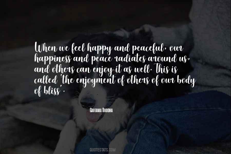 Quotes About The Happiness Of Others #408475