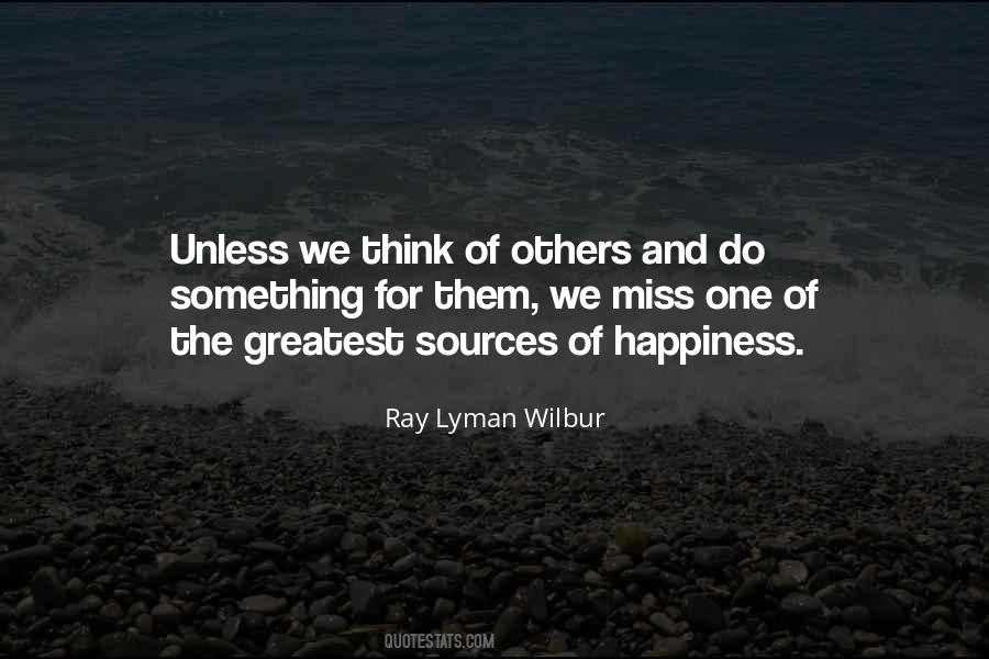 Quotes About The Happiness Of Others #422195