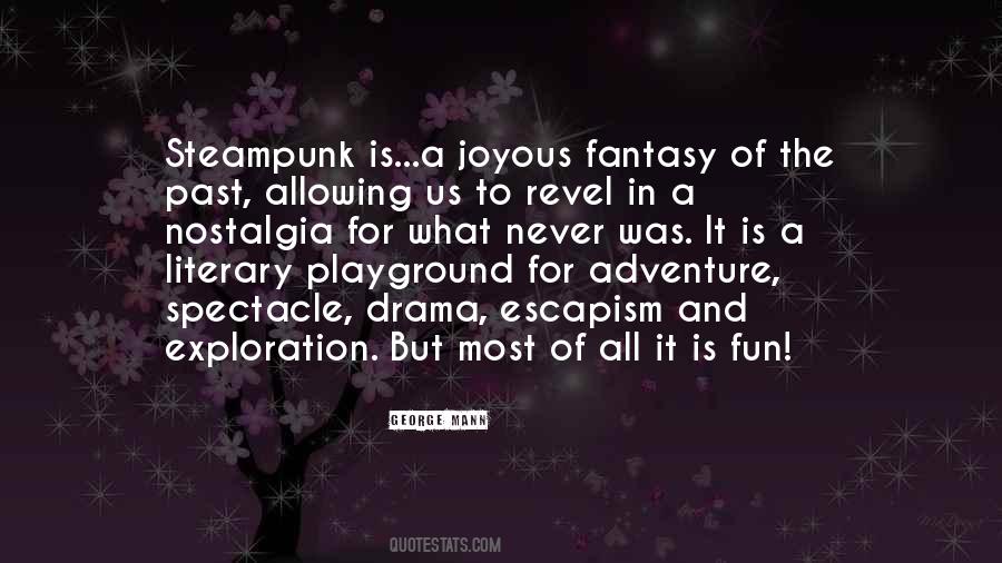 Fantasy Escapism Quotes #283466