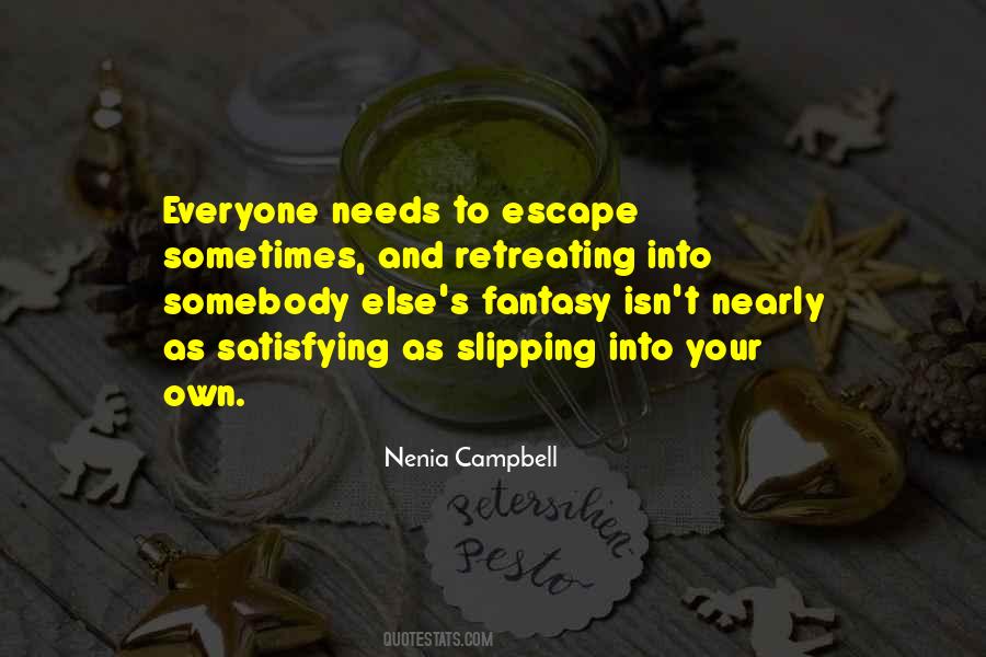 Fantasy Escapism Quotes #441499