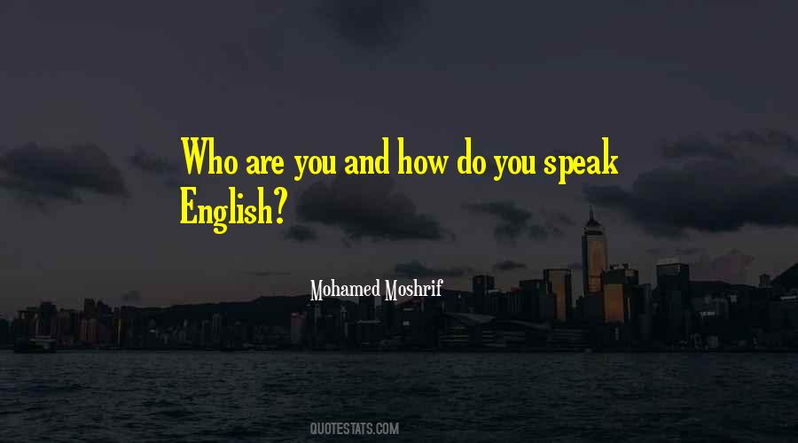 How Do You Speak Quotes #1072181