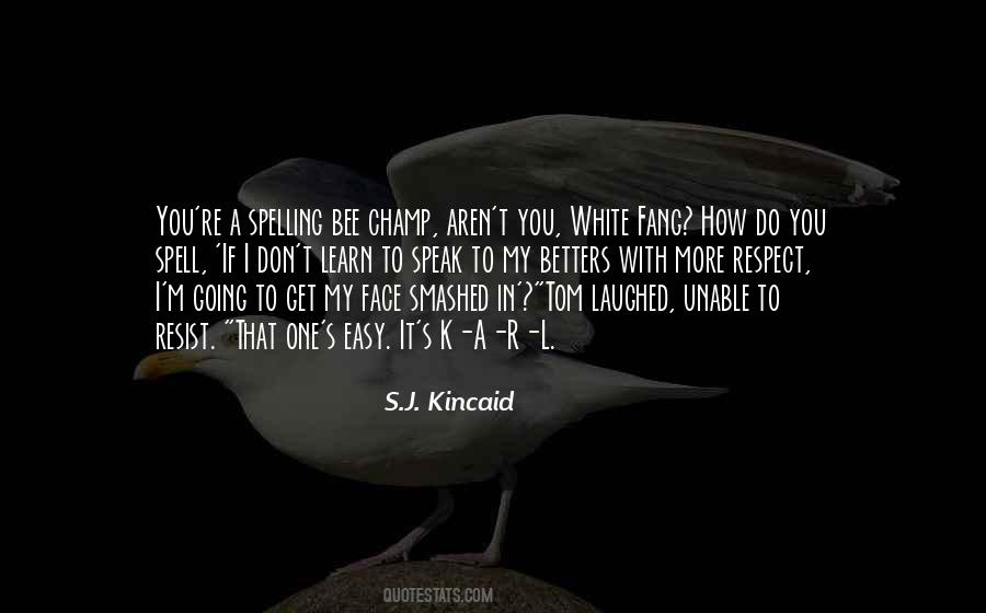 How Do You Speak Quotes #1194514