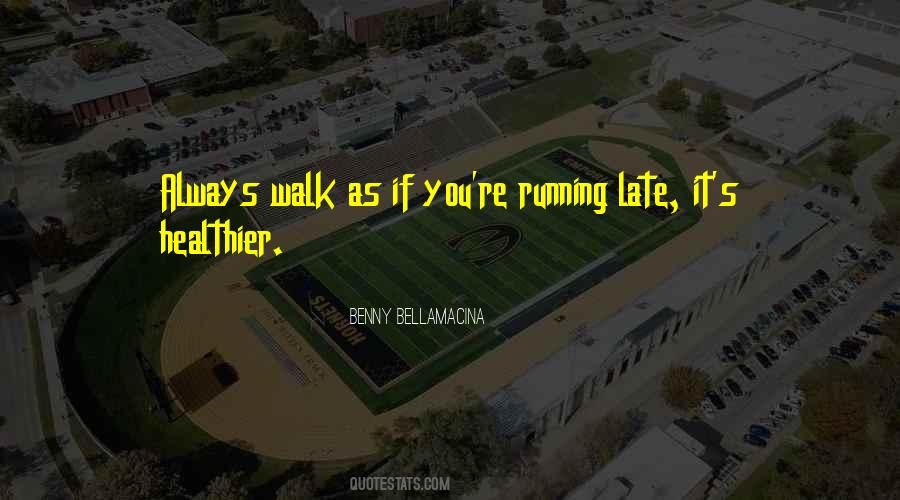 Running Walking Quotes #1607277