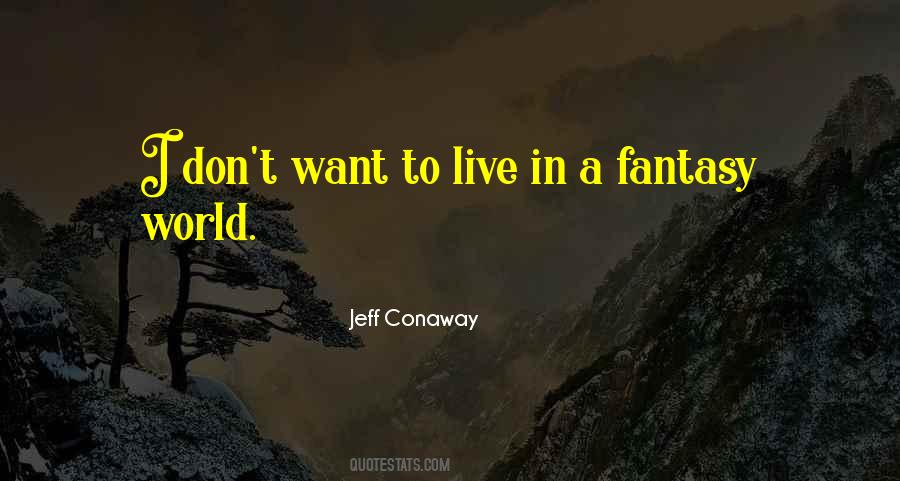 Fantasy World Quotes #1176695