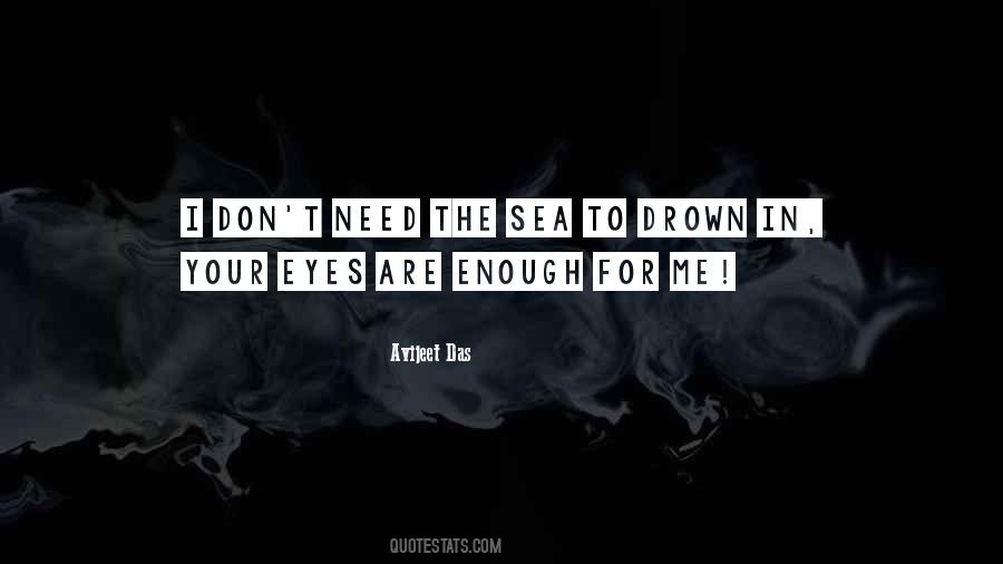 Your Love Is Enough Quotes #1725729