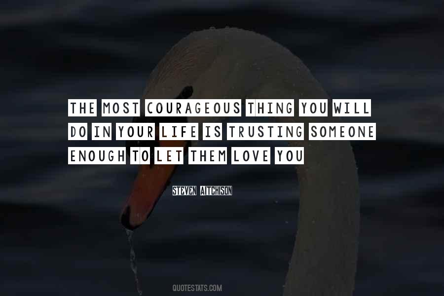 Your Love Is Enough Quotes #254715