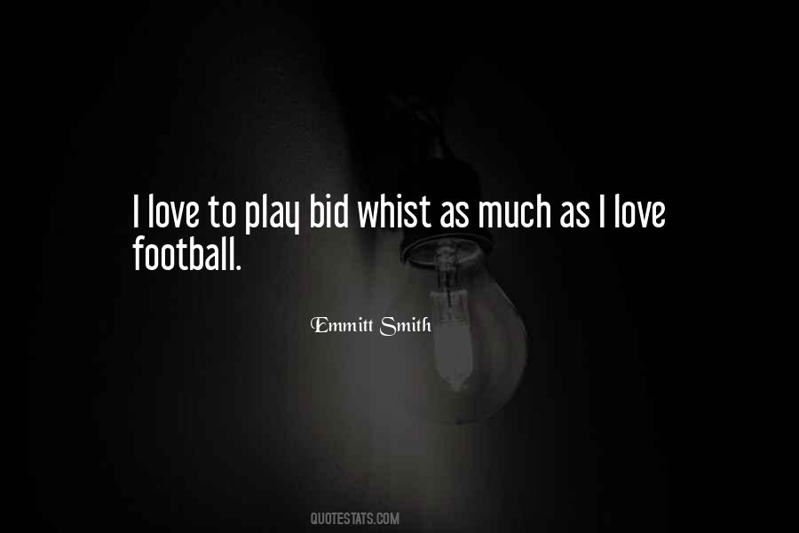 Love To Play Football Quotes #248497
