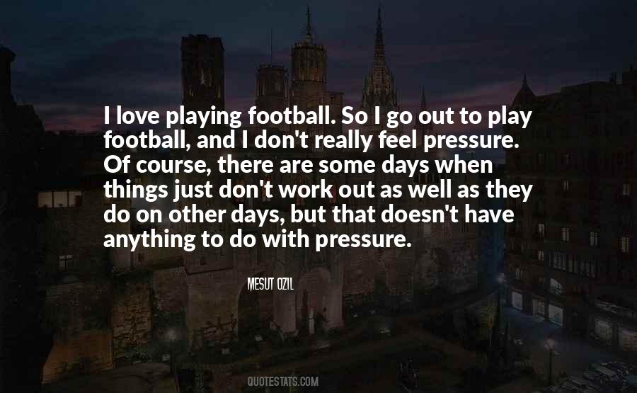 Love To Play Football Quotes #546385