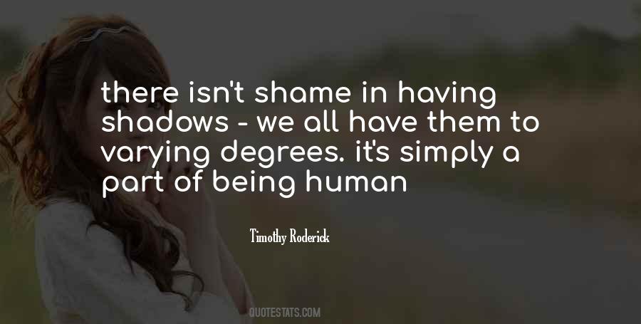 Quotes About Being In The Shadows #1862838