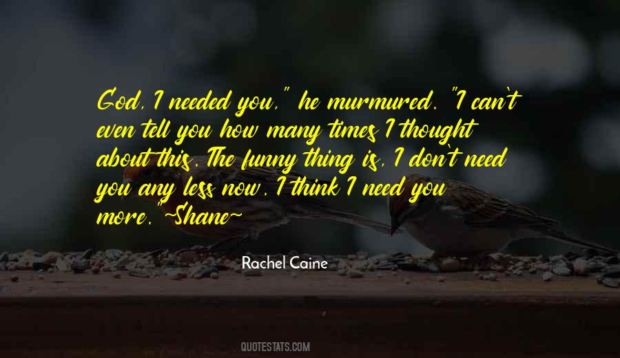 I Needed This Quotes #384780