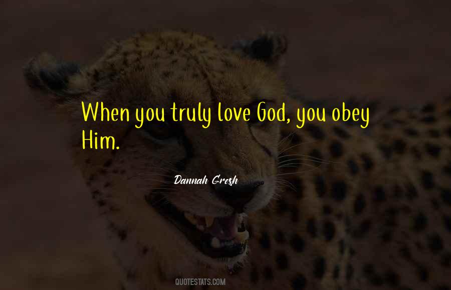 Obey Love Quotes #1798454