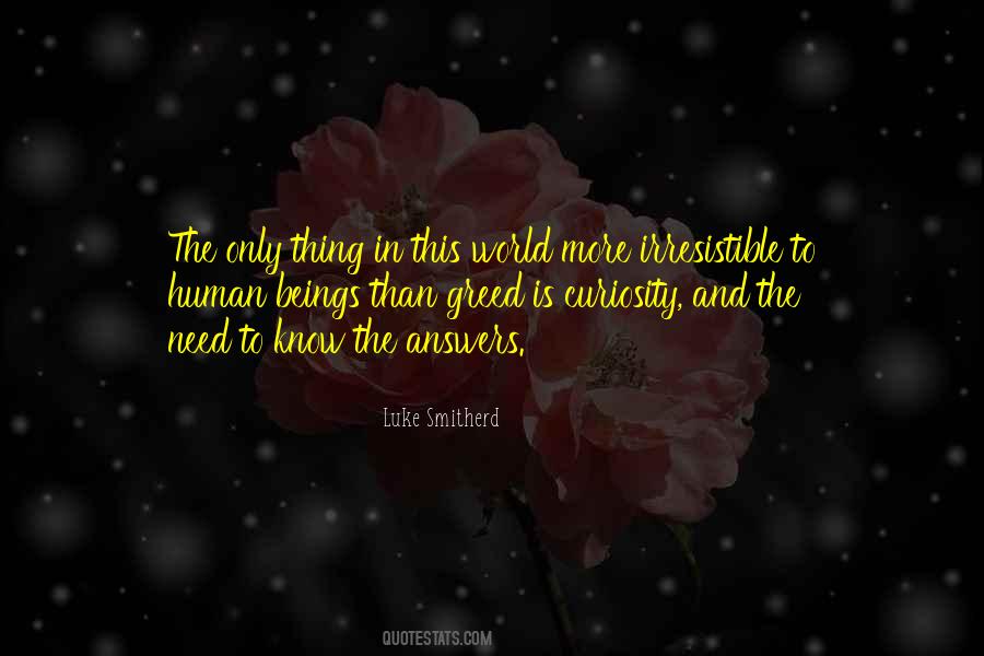 The Need To Know Quotes #262466