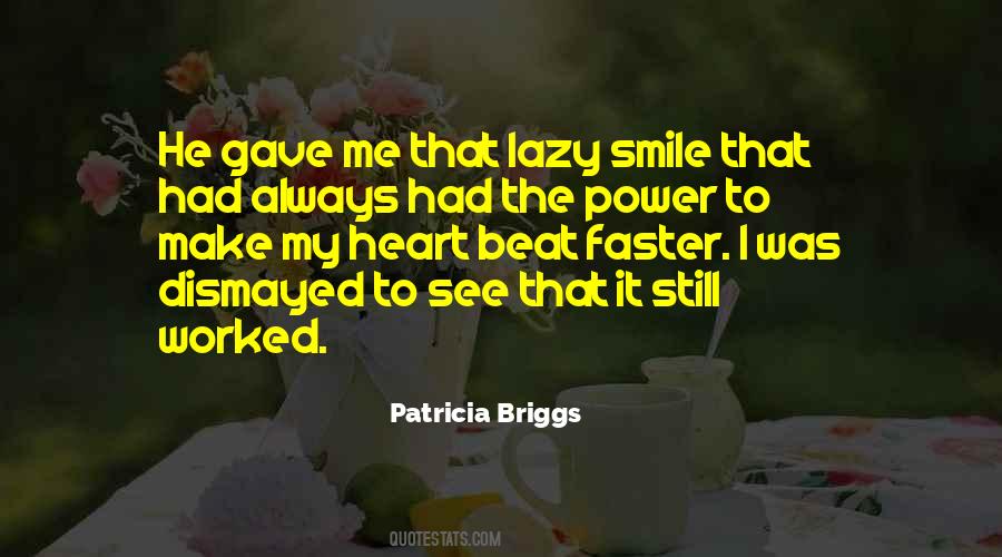 Make My Heart Smile Quotes #1524932