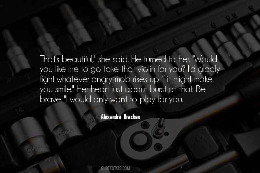 Make My Heart Smile Quotes #1793723