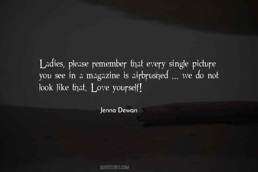 Remember The Ladies Quotes #318223