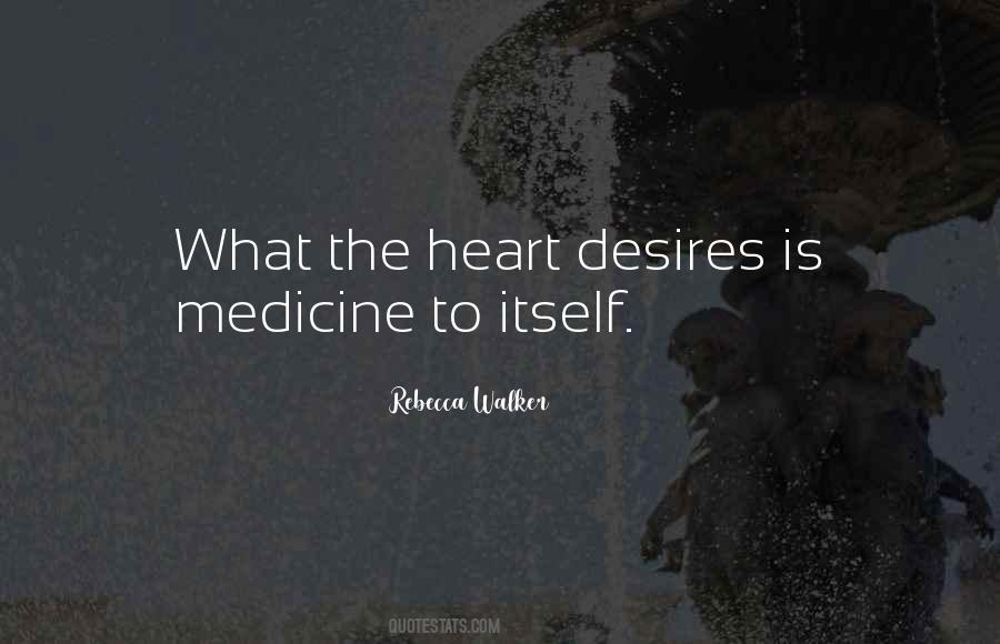 Heart Medicine Quotes #1179332