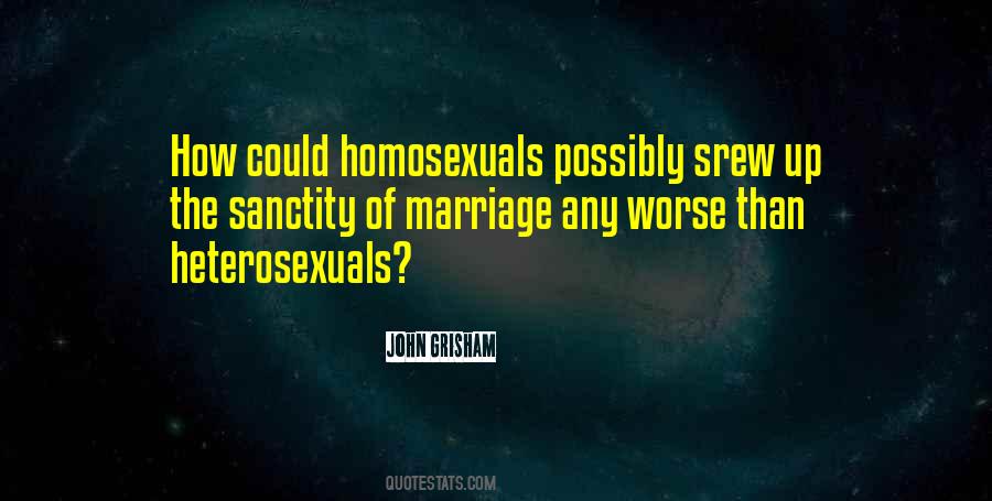 Quotes About Heterosexuals #295390