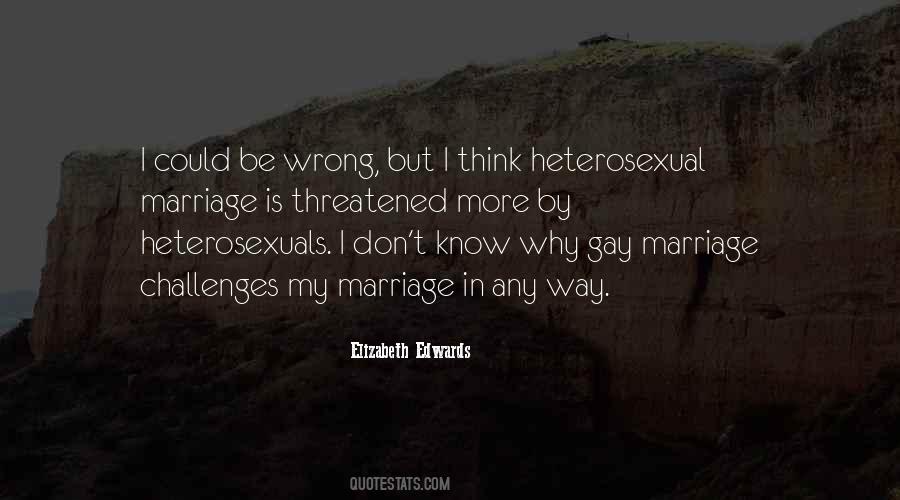 Quotes About Heterosexuals #479995
