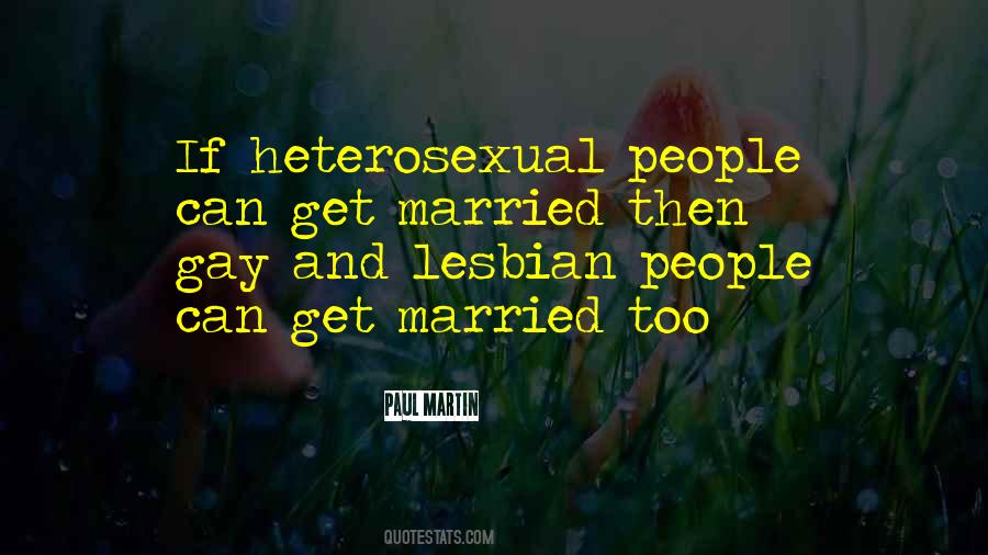 Quotes About Heterosexual Marriage #167007