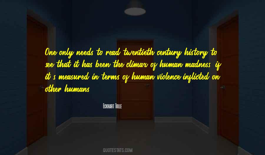 Human Violence Quotes #1216316