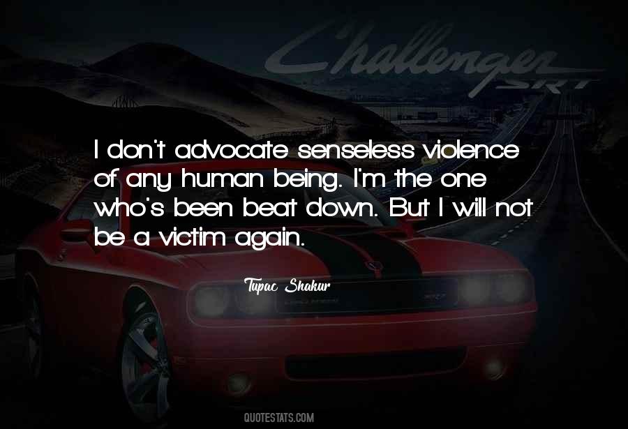 Human Violence Quotes #1357087