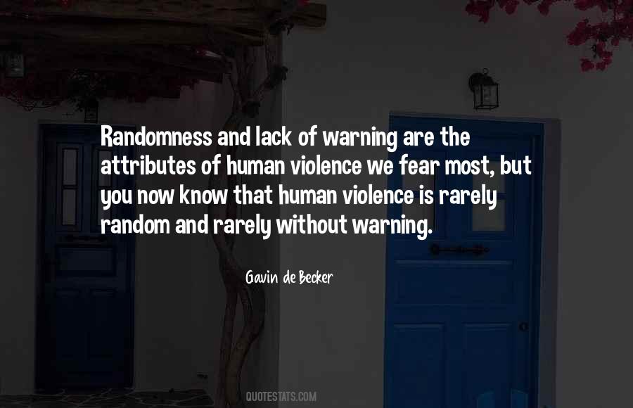 Human Violence Quotes #1465663