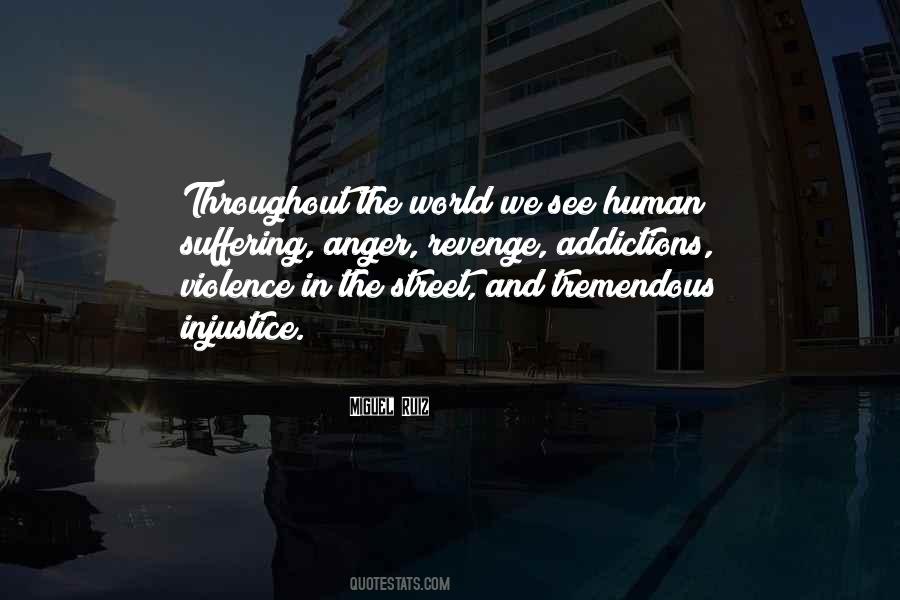 Human Violence Quotes #1677281