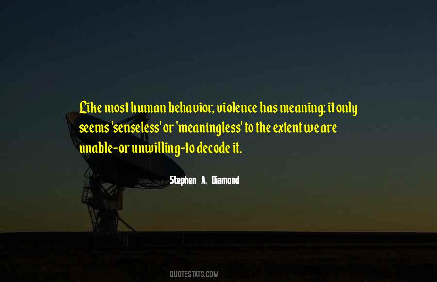 Human Violence Quotes #1683084
