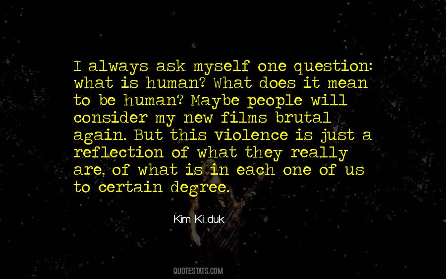 Human Violence Quotes #279732