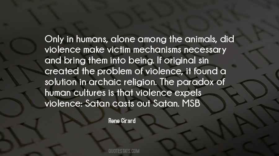 Human Violence Quotes #812825