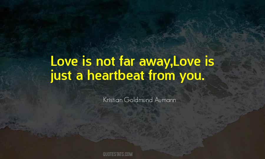 Far Far Away Love Quotes #1215367