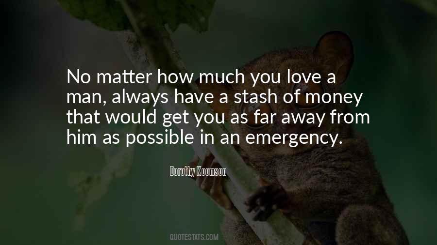 Far Far Away Love Quotes #1256174